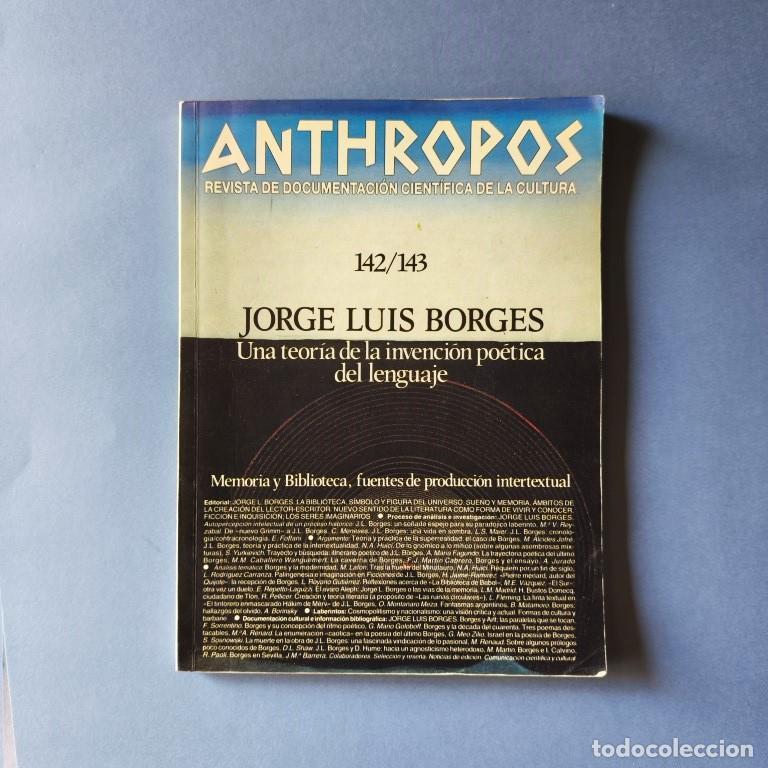 Libros: Anthropos. Revista de Documentaci&oacute;n Cient&iacute;fica de la Cultura 142/143. Jorge Luis Borges. Una teor&iacute;a