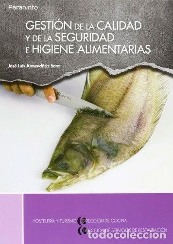 Libri di seconda mano: Gesti&oacute;n de la calidad y de la seguridad e higiene alimentarias- 9788497324397