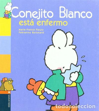 Libros: Conejito blanco est&aacute; enfermo- 9788426355218 - Foto 1