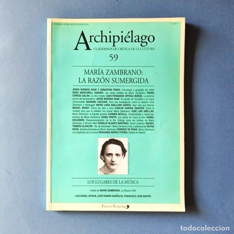Libros: Archipi&eacute;lago. Cuadernos de Cr&iacute;tica de la Cultura 59. Mar&iacute;a Zambrano: la raz&oacute;n sumergida. - Mar&iacute;a Za