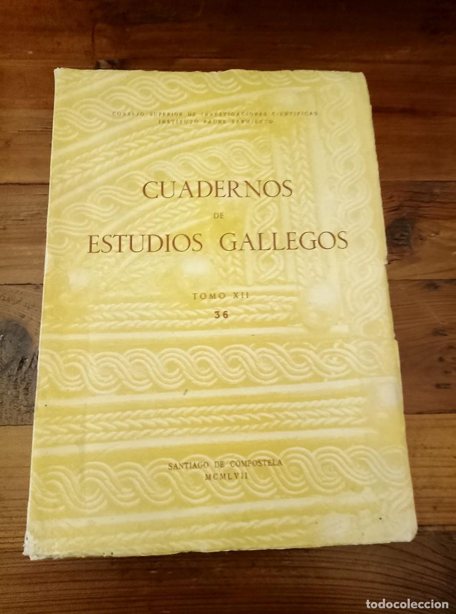 Libros: vvaa - CUADERNOS DE ESTUDIOS GALLEGOS. Tomo XII. Fasc&iacute;culo 36. 1957