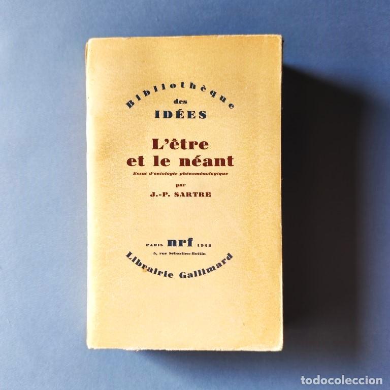 Libros: L'&Ecirc;tre et le Neant. Essai d'ontologie ph&eacute;nom&eacute;nologique. - Sartre, J.-P.