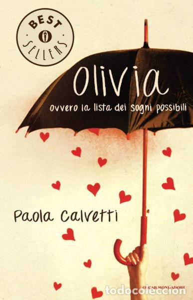Libri di seconda mano: Olivia. Ovvero la lista dei sogni possibili- 9788804630142