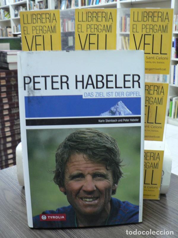 Libros: Das Ziel ist der Gipfel - Peter Habeler et Karin Steinbach - Tyrolia-Verl