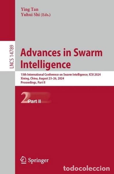 Libros: Advances in Swarm Intelligence- 9789819771837 - Foto 1