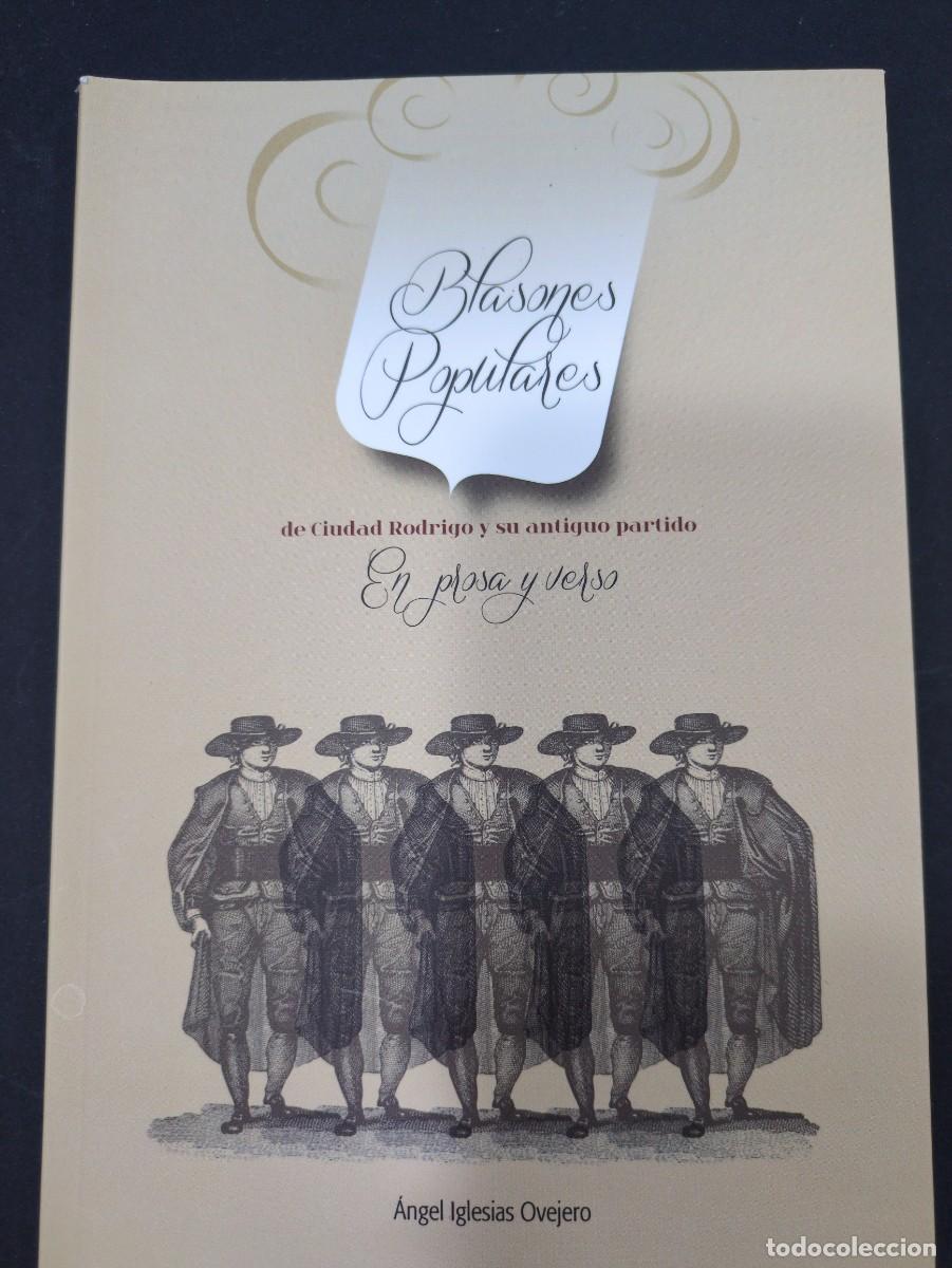 B&uuml;cher: Blasones populares de ciudad Rodrigo y su antiguo partido - &Aacute;ngel Iglesias Ovejero
