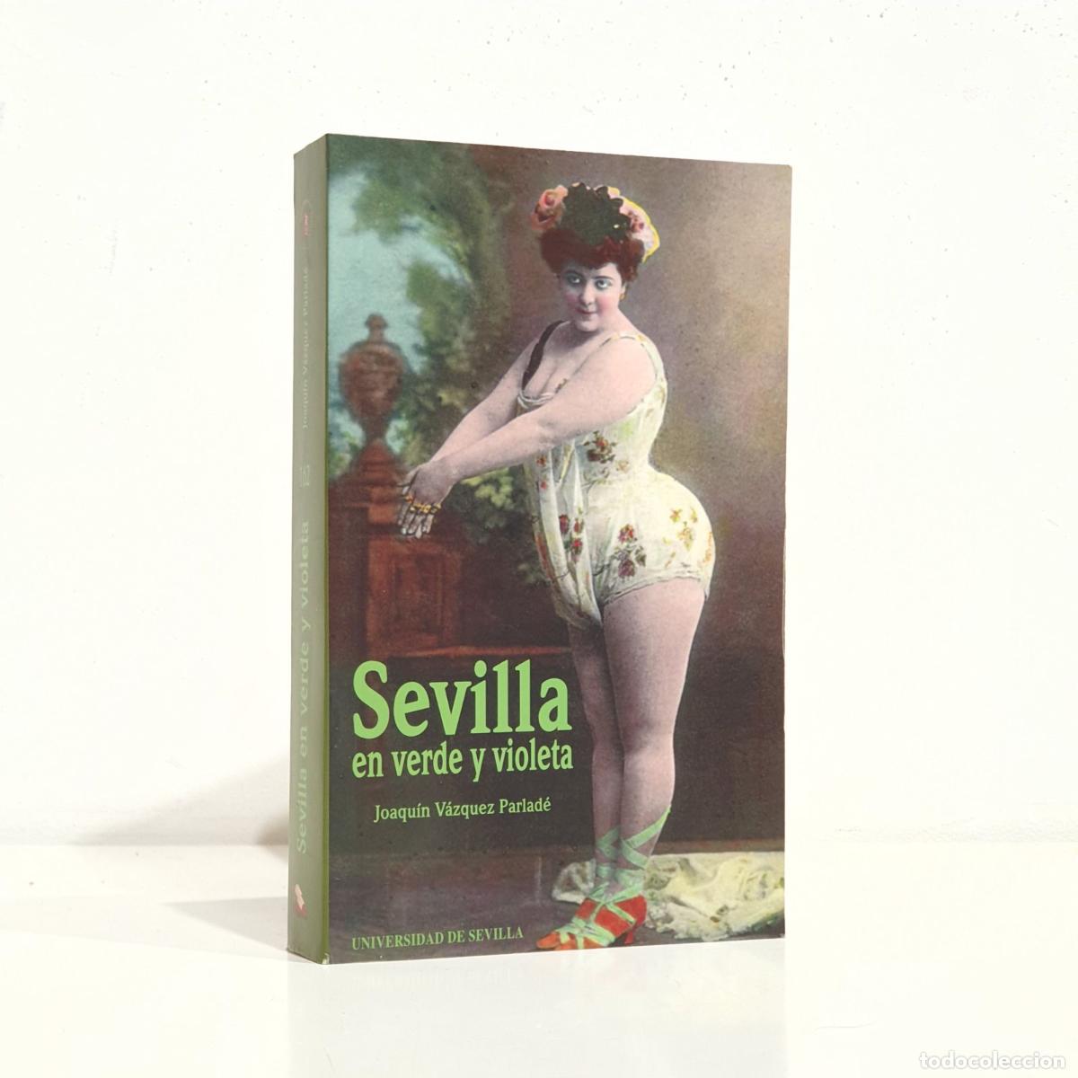 Libros: Sevilla en verde y violeta - V&Aacute;ZQUEZ PARLADE, Joaqu&iacute;n - Foto 1
