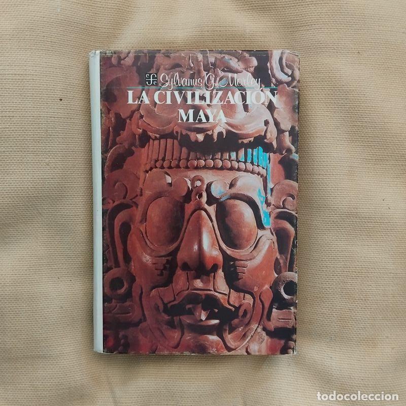 Libros: La civilizaci&oacute;n maya - Sylvanus G. Morley - Foto 1