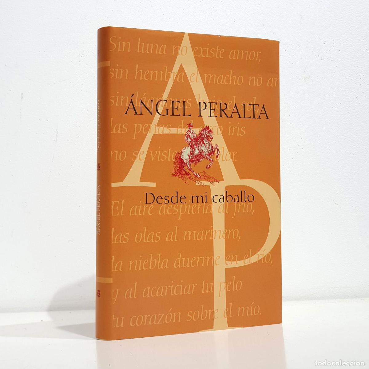 B&uuml;cher: Desde mi caballo - PERALTA, &Aacute;ngel