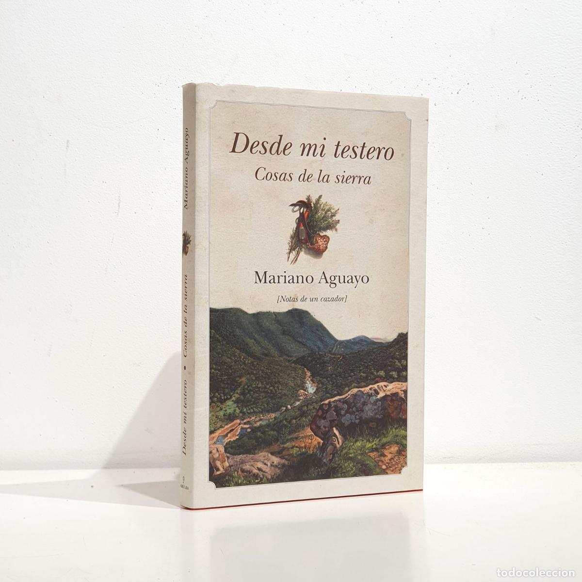 Libros: Desde mi testero: cosas de la sierra - AGUAYO, Mariano