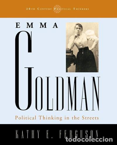 books: Emma Goldman: Political Thinking in the Streets- 9780742523012