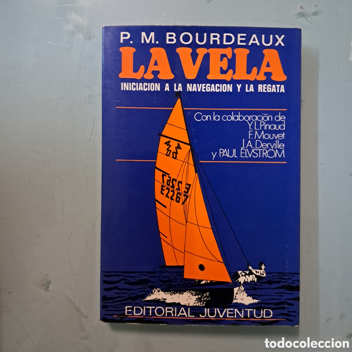 Libros: Bourdeuax, La vela, Editorial Juventud - Foto 1