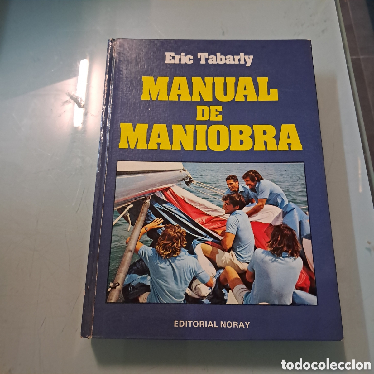 Libros: Eric Tabarly, Manual de maniobra, Editorial Noray - Foto 1