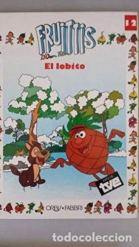 Libros: Fruittis N&ordm; 12: El lobito- 9788440212061