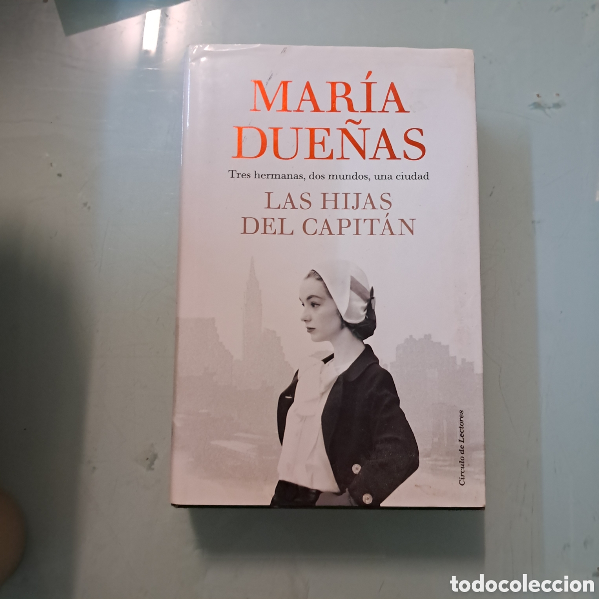 Libros: Marua Due&ntilde;as, Las hijas del capit&aacute;n, C&iacute;rculo de Lectores - Foto 1