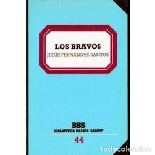 Libros: LOS BRAVOS - JESUS FERNANDEZ SANTOS - Foto 1