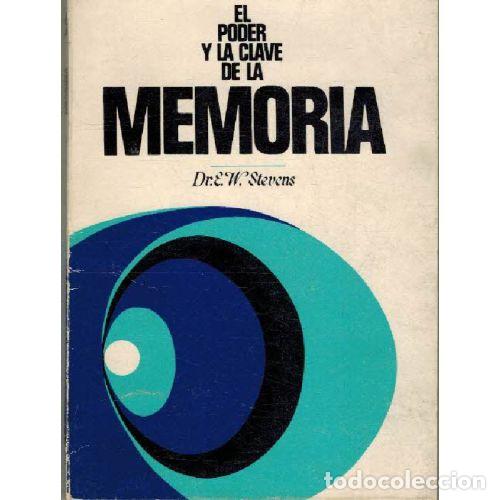 Libros: EL PODER Y LA CLAVE DE LA MEMORIA - E. W. STEVENS - Foto 1