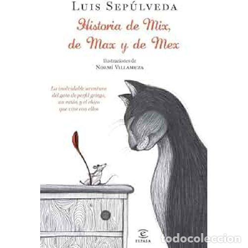 Libros: HISTORIA DE MIX DE MAX Y DE MEX - LUIS SEPULVEDA - Foto 1