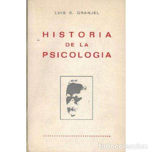 Libros: HISTORIA DE LA PSICOLOG&Iacute;A - LUIS S GRANJEL - Foto 1