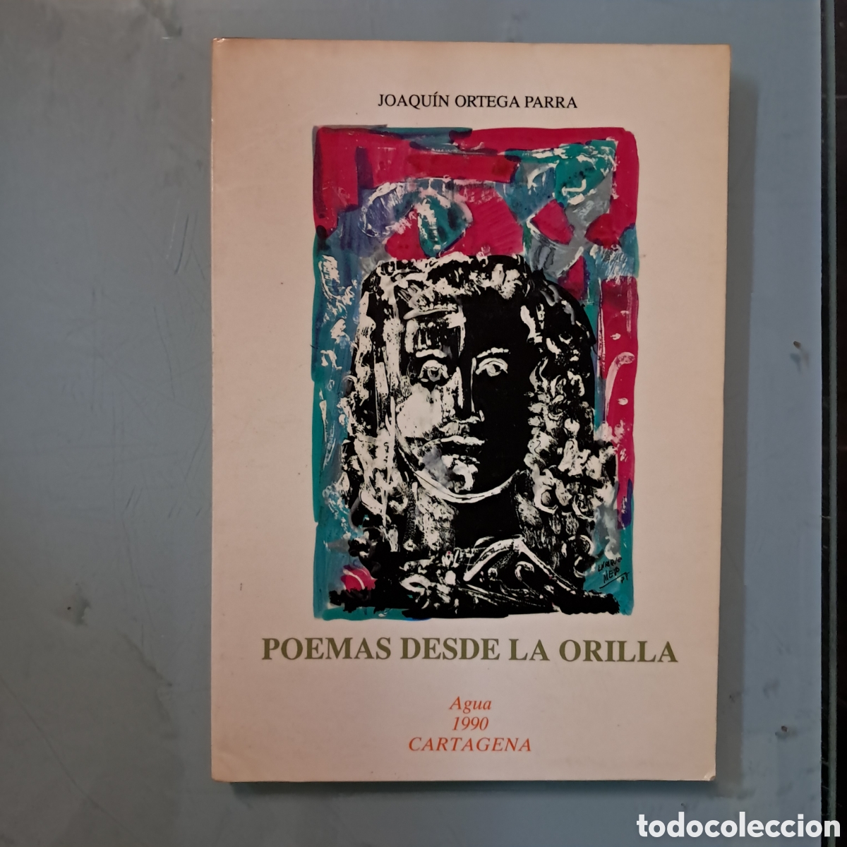 B&uuml;cher: Joaquin Ortega Parra, Poemas desde la orilla, Cartagena