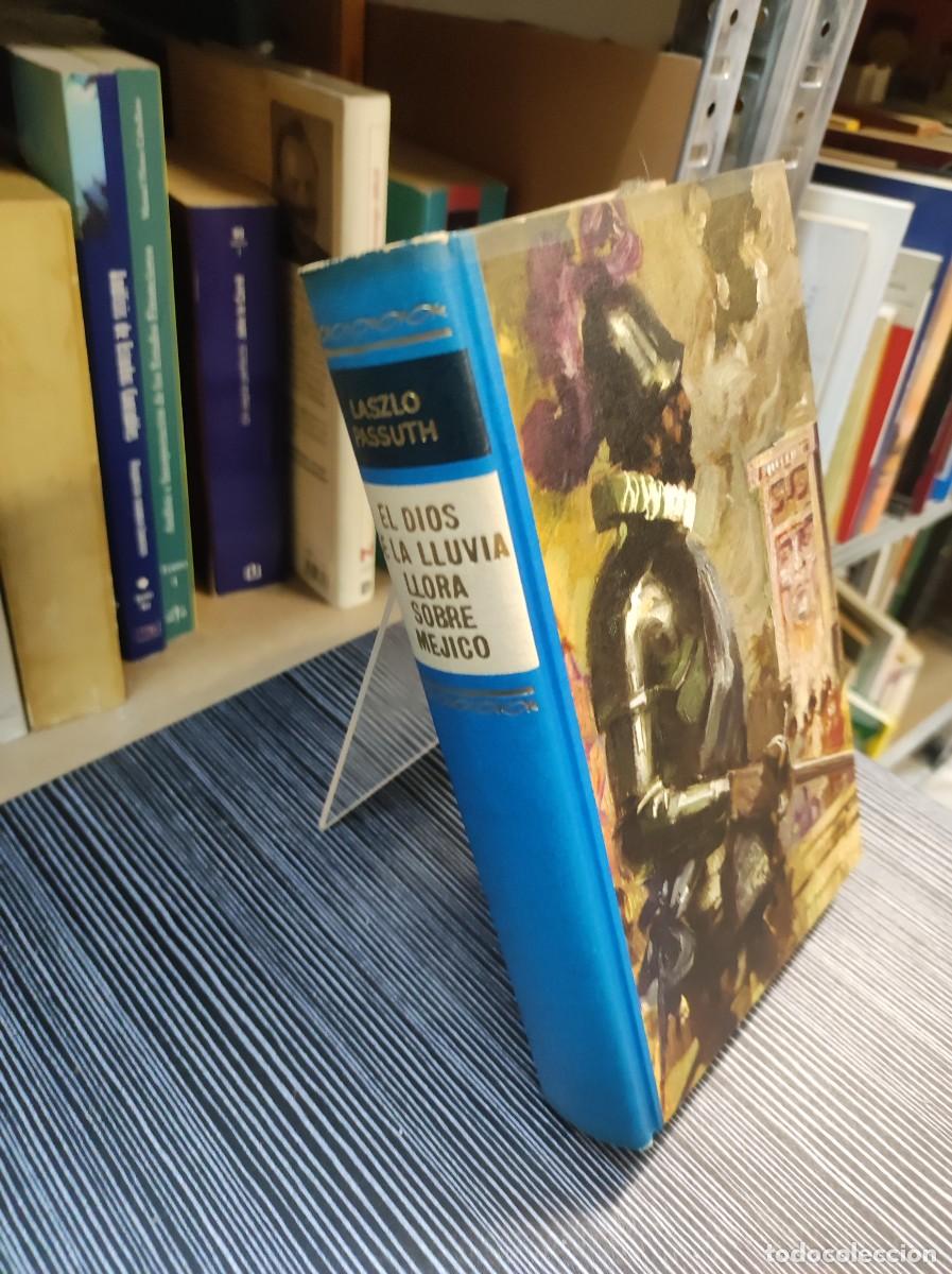 Libros: El dios de la lluvia llora sobre M&eacute;jico L&aacute;szl&oacute; Passuth - Foto 1