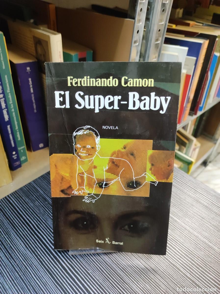 Libros: El Super-Baby Ferdinando Camon Seix Barral - Foto 1