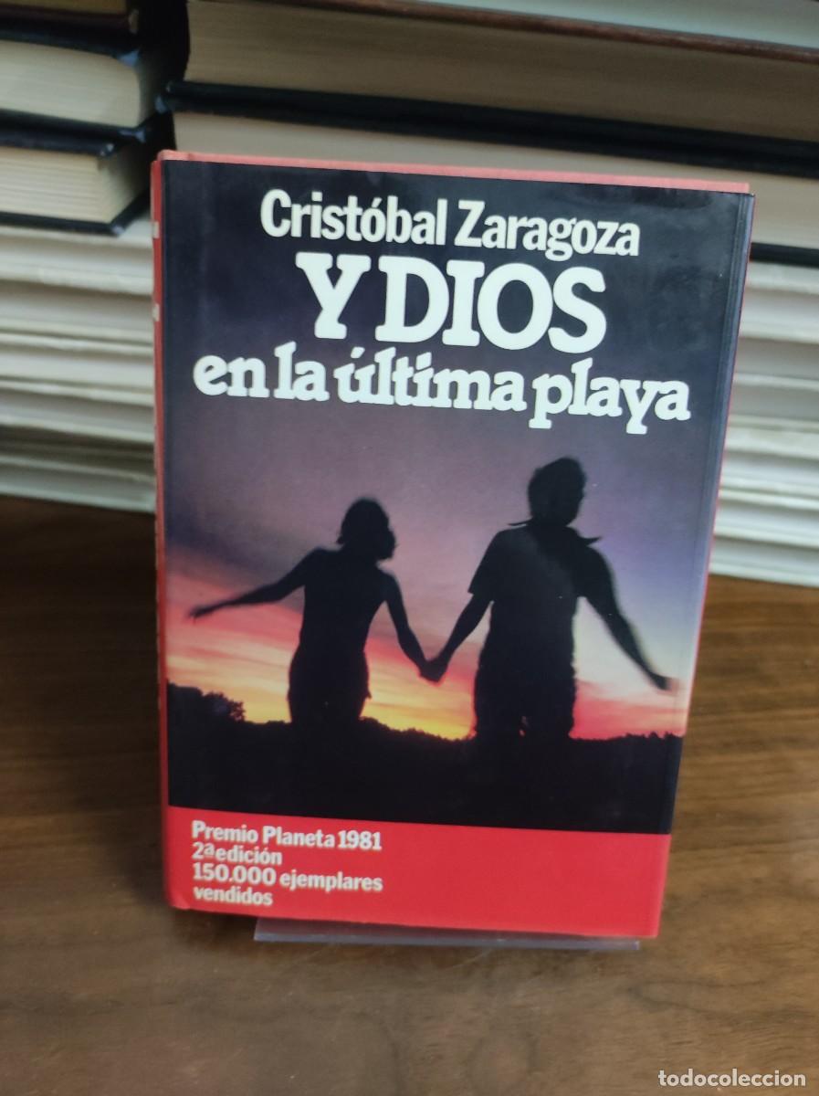 Libros: Y Dios en la &uacute;ltima playa Crist&oacute;bal Zaragoza Editorial Planeta - Foto 1