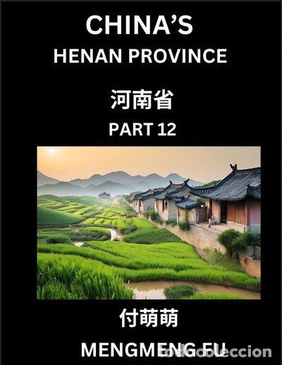 Livros em segunda m&atilde;o: China&rsquo;s Henan Province (Part 12)- 9798887348735