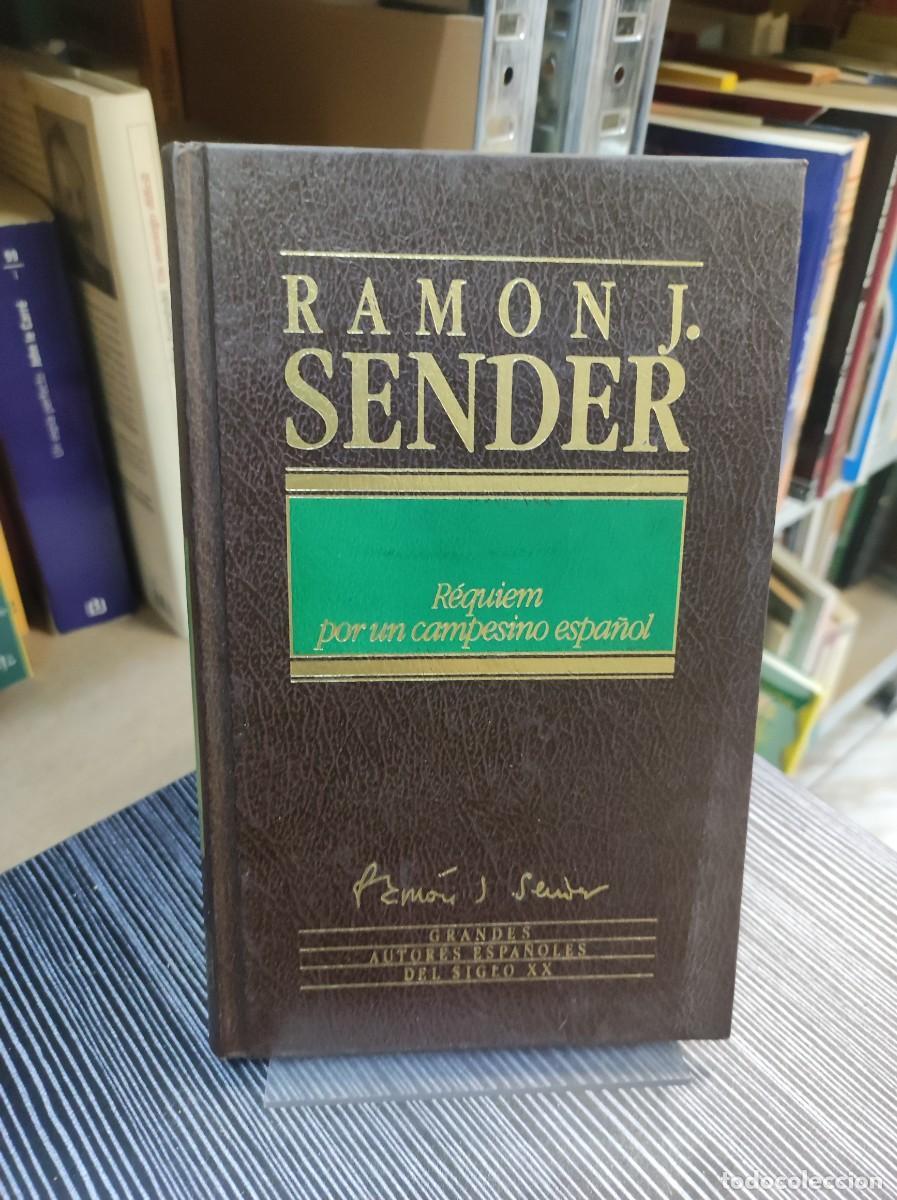 Libros: R&eacute;quiem por un campesino espa&ntilde;ol Ram&oacute;n J. Sender Grandes Autores del Siglo XX