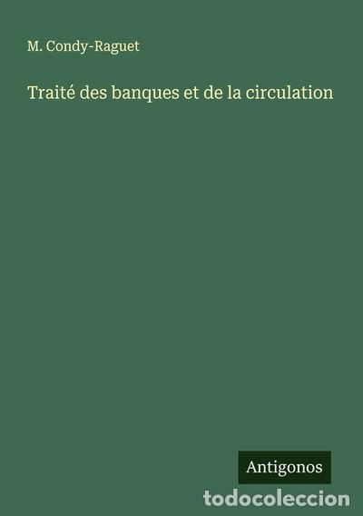 Libros: Trait&eacute; des banques et de la circulation- 9783563052846