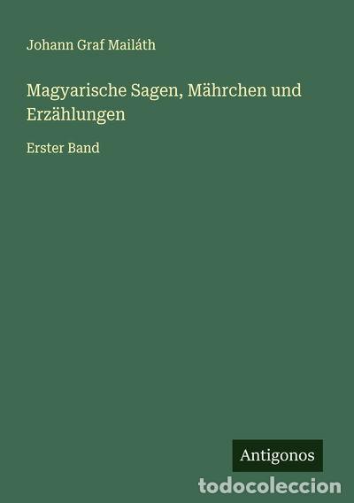Libros: Magyarische Sagen, M&auml;hrchen und Erz&auml;hlungen: Erster Band- 9783563142325
