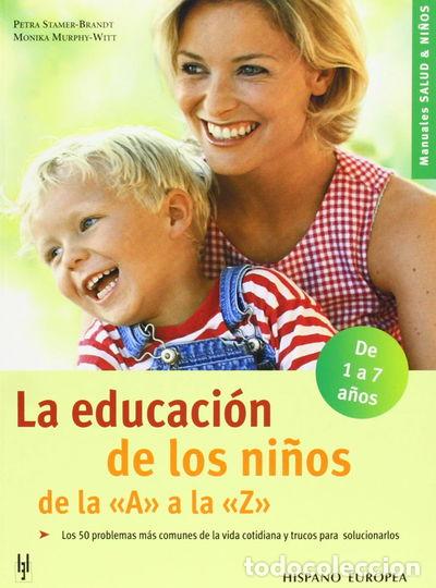 Livros em segunda m&atilde;o: La educaci&oacute;n de los ni&ntilde;os de la A a la Z- 9788425516467