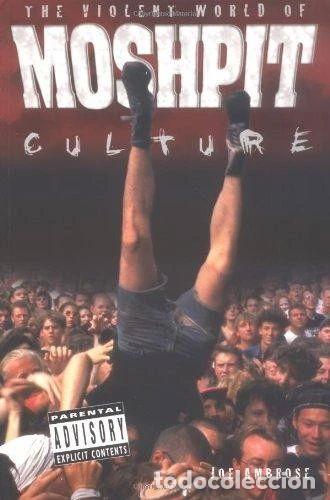 Libros: Moshpit: The Violent World of Mosh Pit Culture- 9780711987449