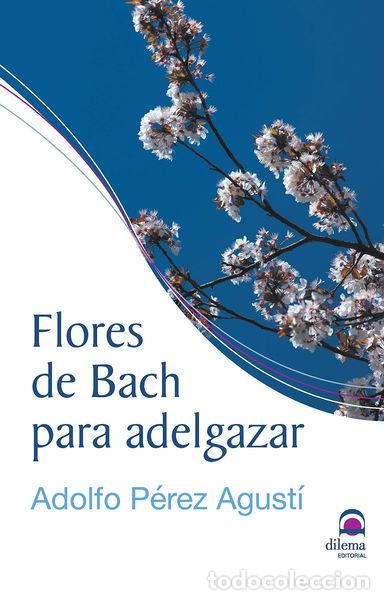 Libros: Flores de Bach para adelgazar- 9788498274035