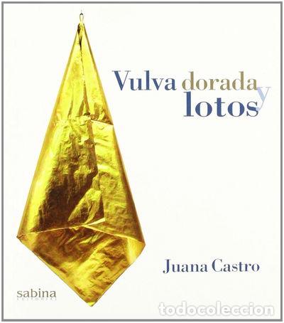 Libri di seconda mano: Vulva dorada y lotos- 9788493637897