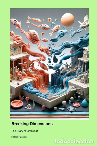Libri di seconda mano: Breaking Dimensions: The Story of Crankdat- 9781779694041