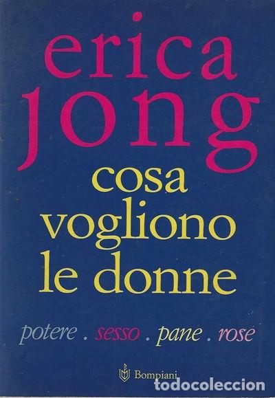 Livres: Cosa vogliono le donne. Potere, sesso, pane, rose- 9788845242083