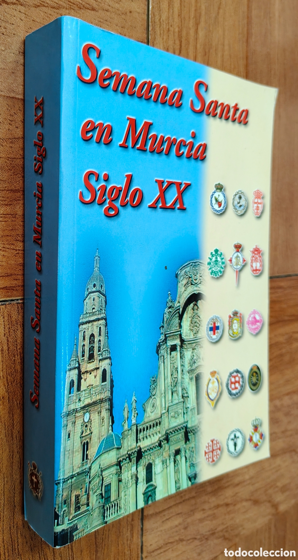 Libros: Semana Santa en Murcia Siglo XX - VV. AA.