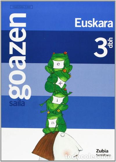 Livres: Goazen 3 Dbh Saila Zurekin Batera Aurrera- 9788481473247
