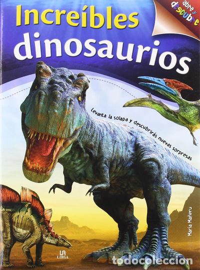 Libros: Incre&iacute;bles Dinosaurios- 9788466221597