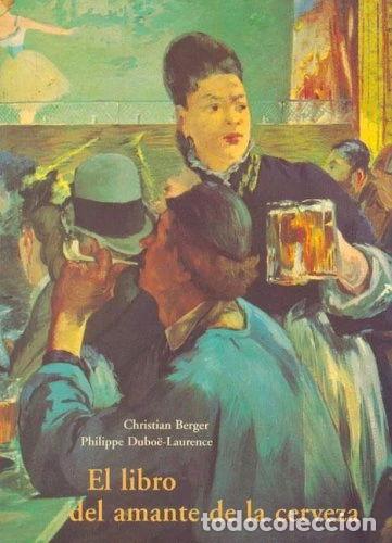 Libros: El libro del amante de la cerveza- 9788476510209 - Foto 1