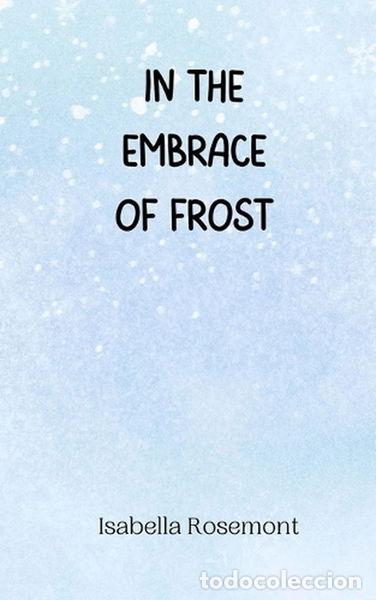 B&uuml;cher: In the Embrace of Frost- 9789916946213