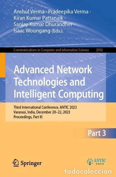 Libros: Advanced Network Technologies and Intelligent Computing- 9783031640698 - Foto 1