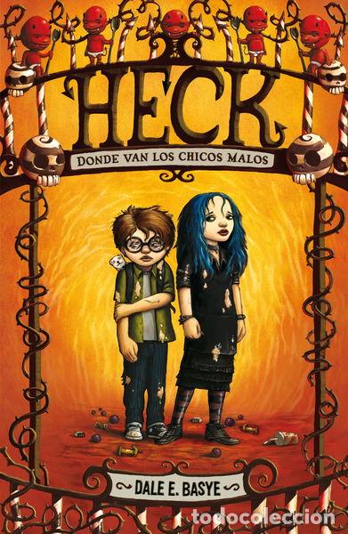 Livres: Heck. Donde van los chicos malos- 9788420407364