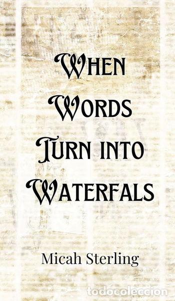 Livres: When Words Turn into Waterfalls- 9789916901229