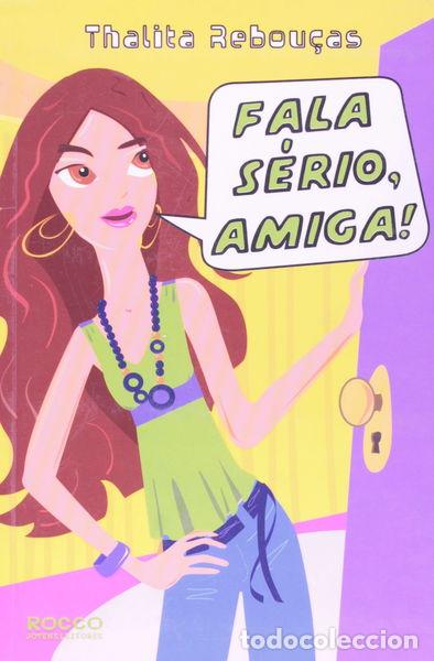 Livres: Fala S&eacute;rio, Amiga!- 9788561384296