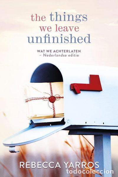Livres: The Things We Leave Unfinished- 9789020553505
