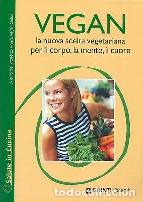 Libri di seconda mano: Vegan la nuova scelta vegetariana- 9788844029838