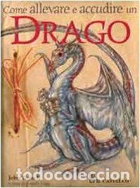 Libri di seconda mano: Come allevare e accudire un drago- 9788880395720