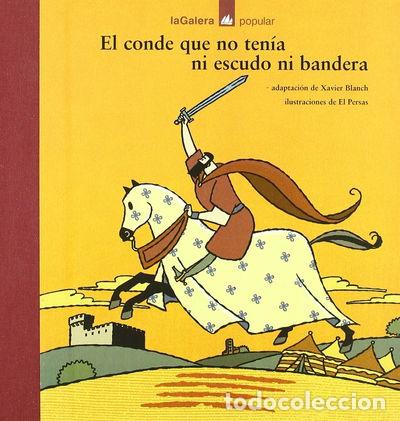 Libros: El conde que no ten&iacute;a ni escudo ni bandera- 9788424619879